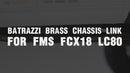 BATRAZZI Brass Chassis Link For FMS FCX18 LC80 (Short Version)