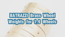 BATRAZZI Brass Wheel Weights V2 for 1.9" Wheels (4pcs)