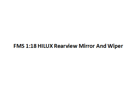 1:18 Hilux Rearview Mirror And Wiper